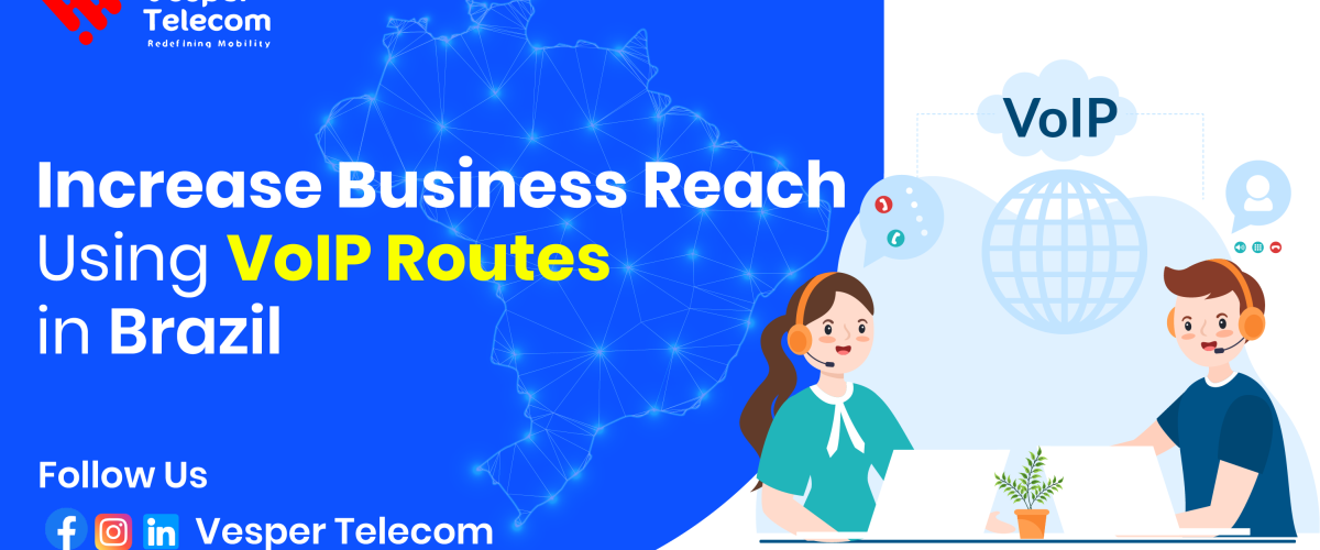 VoIP route for Brazil